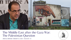 E-lecture by Oreib al Rantawi on “The Middle East after the Gaza War: The Palestinian Question”
